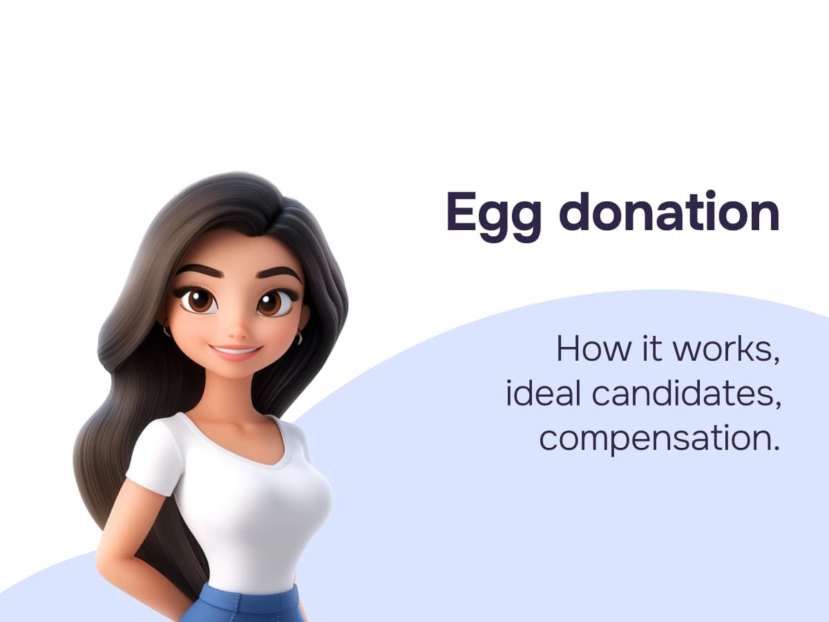 Egg donation: How it works, who is it for, and compensation rates