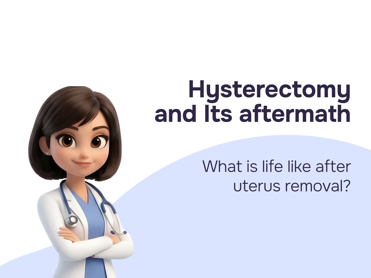 Hysterectomy: Everything You Need to Know About the Procedure, Recovery, and Life Afterward